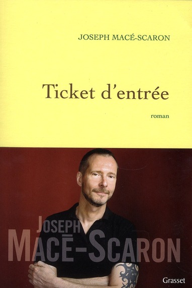 Couverture ebook de Ticket d'entrée, de Joseph Macé-Scaron
