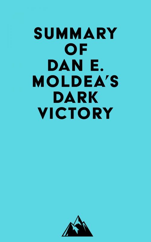 ebook cover of Summary of Dan E. Moldea's Dark Victory, by Everest Media