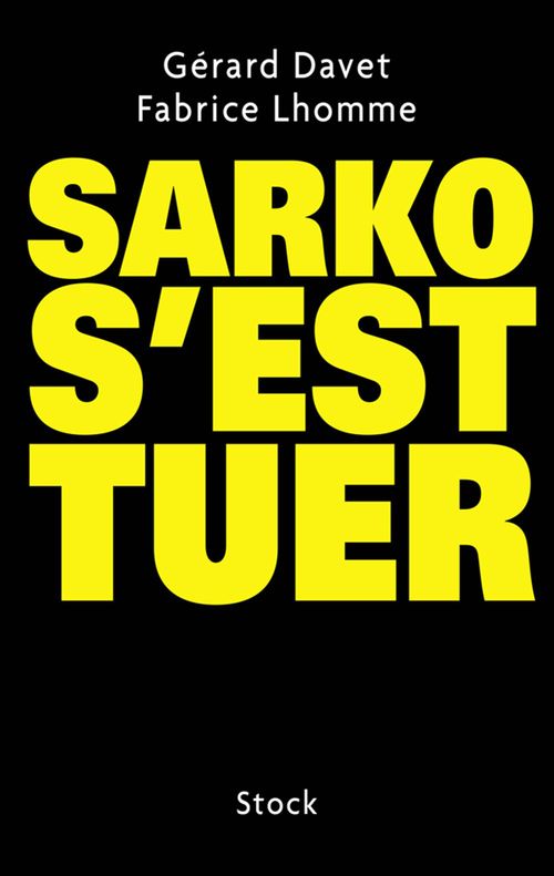 ebook cover of Sarko s'est tuer, by Gérard Davet, Fabrice Lhomme