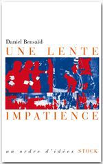 ebook cover of Une lente impatience, by Daniel Bensaïd