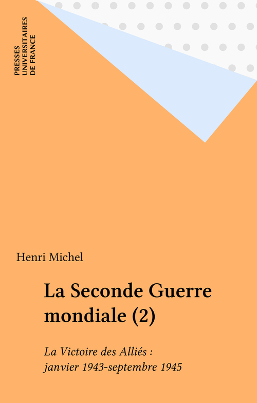 Couverture ebook de La Seconde Guerre mondiale (2), de Henri Michel