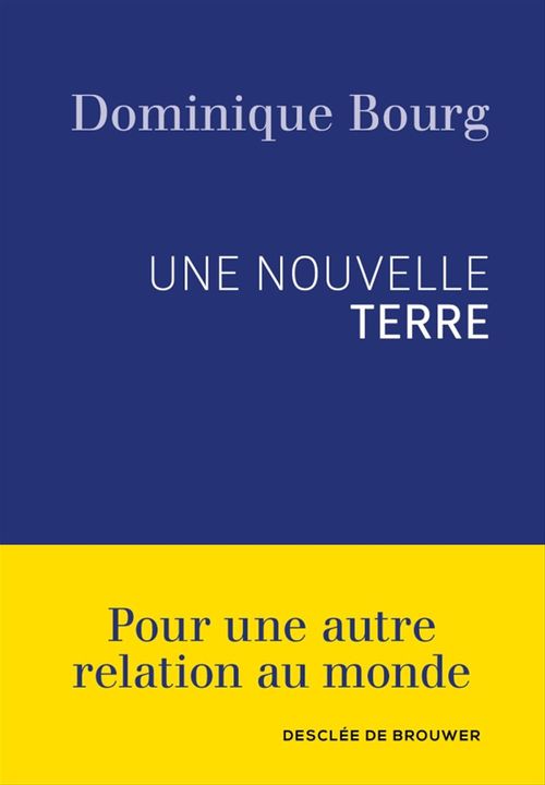 Couverture ebook de Une nouvelle Terre, de Dominique Bourg