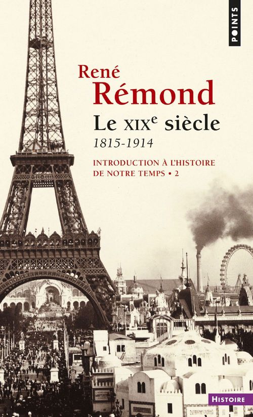 Couverture ebook de Introduction à l'histoire de notre temps. Le XIXe Siècle (1815-1914), de René Rémond