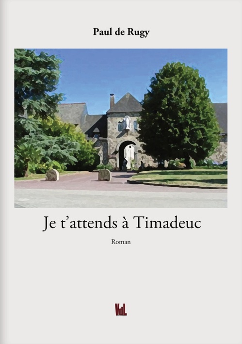 Couverture ebook de Je t'attends à Timadeuc, de Paul de Rigy