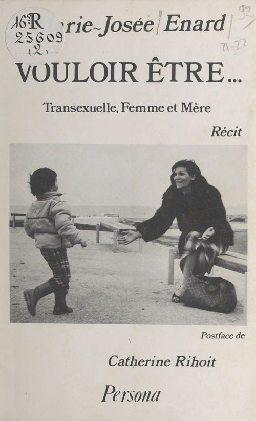 Couverture ebook de Vouloir être... Transexuelle, Femme et Mère, de Marie-Josee Enard