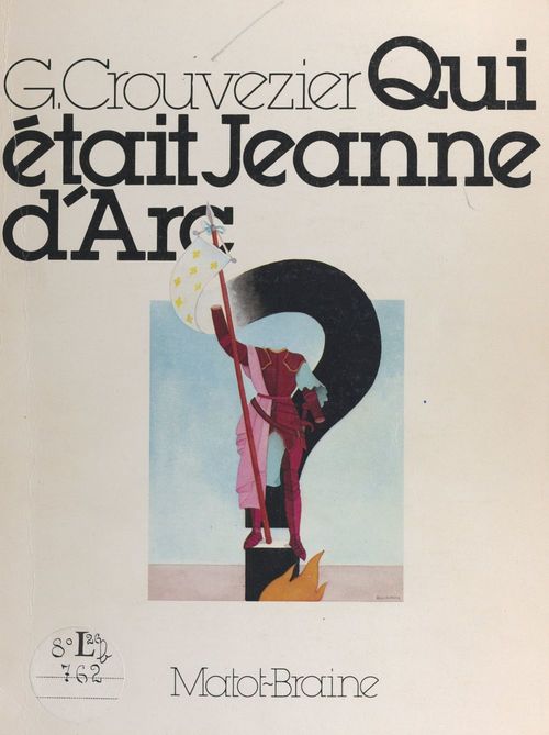 Couverture ebook de Qui était Jeanne d'Arc ?, de Gustave Crouvezier