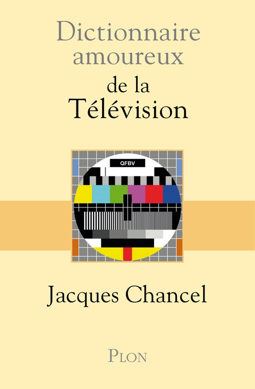 ebook cover of Dictionnaire Amoureux de la télévision, by Jacques Chancel