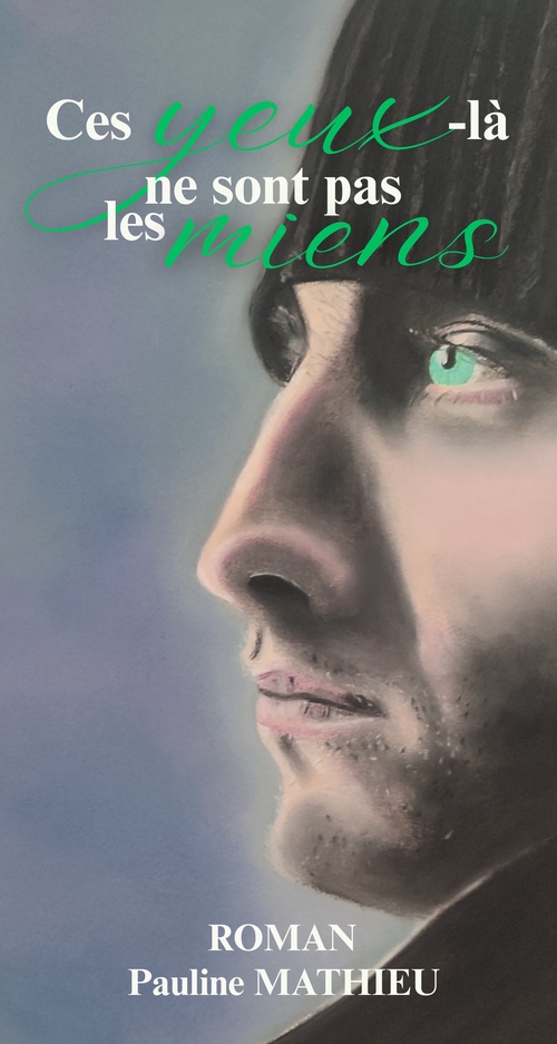 Couverture ebook de Ces yeux-là ne sont pas les miens, de Pauline Mathieu