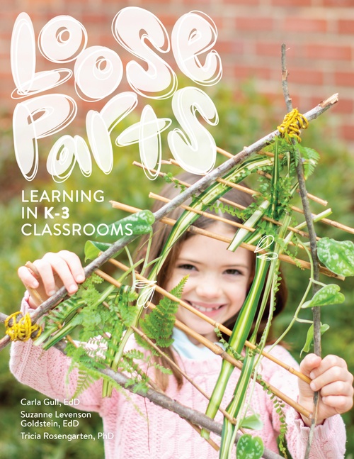 ebook cover of Loose Parts Learning in K-3 Classrooms, by Carla Gull, Suzanne Levenson Goldstein, Tricia Rosengarten