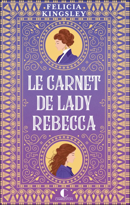 ebook cover of Le carnet de Lady Rebecca, by Felicia Kingsley, Lily Guillard