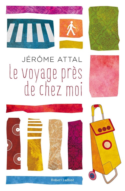 Couverture ebook de Le Voyage près de chez moi, de Jérôme Attal