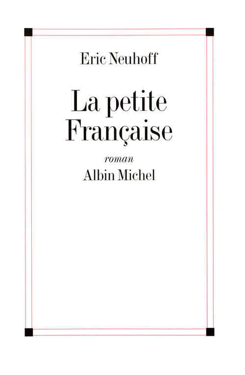 Couverture ebook de La Petite Française, de Eric Neuhoff