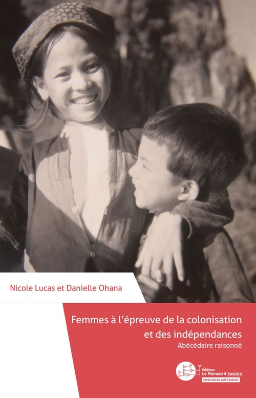 ebook cover of Femmes à l´épreuve de la colonisation et des indépendances, by Nicole Lucas, Danielle Ohana