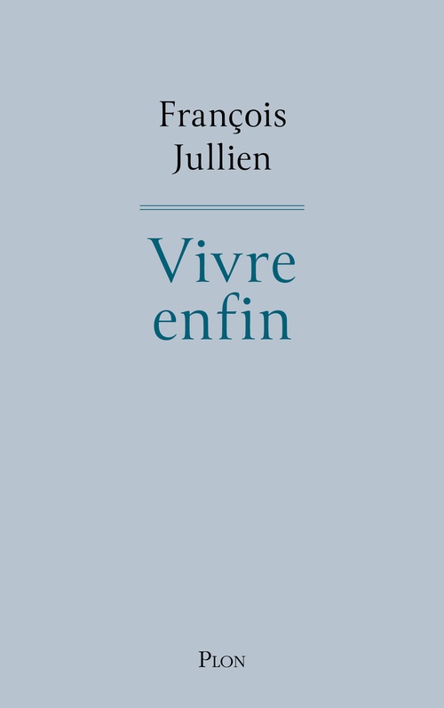 Couverture ebook de Vivre enfin, de François Jullien