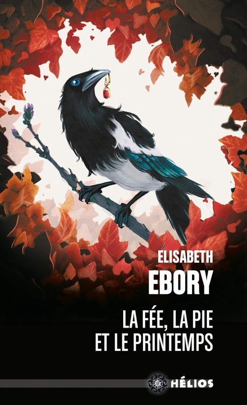 ebook cover of La Fée, la pie et le printemps, by Elisabeth Ebory