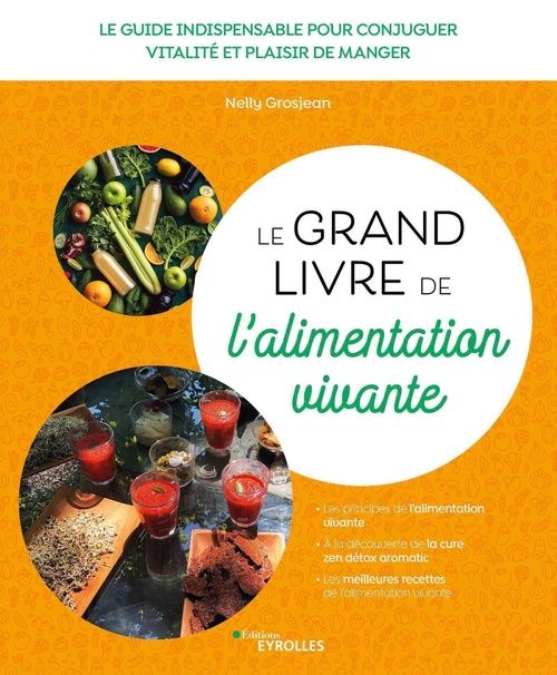ebook cover of Le grand livre de l'alimentation vivante, by Nelly Grosjean