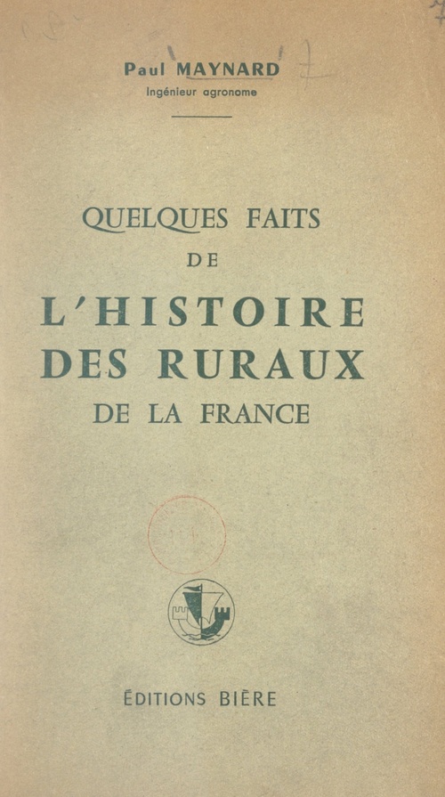 Couverture ebook de Quelques faits de l'histoire des ruraux de la France, de Paul Maynard