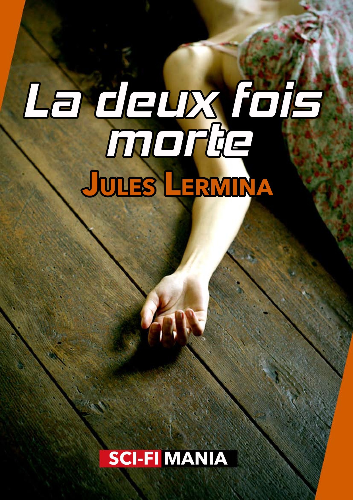 ebook cover of La deux fois morte, by Jules Lermina