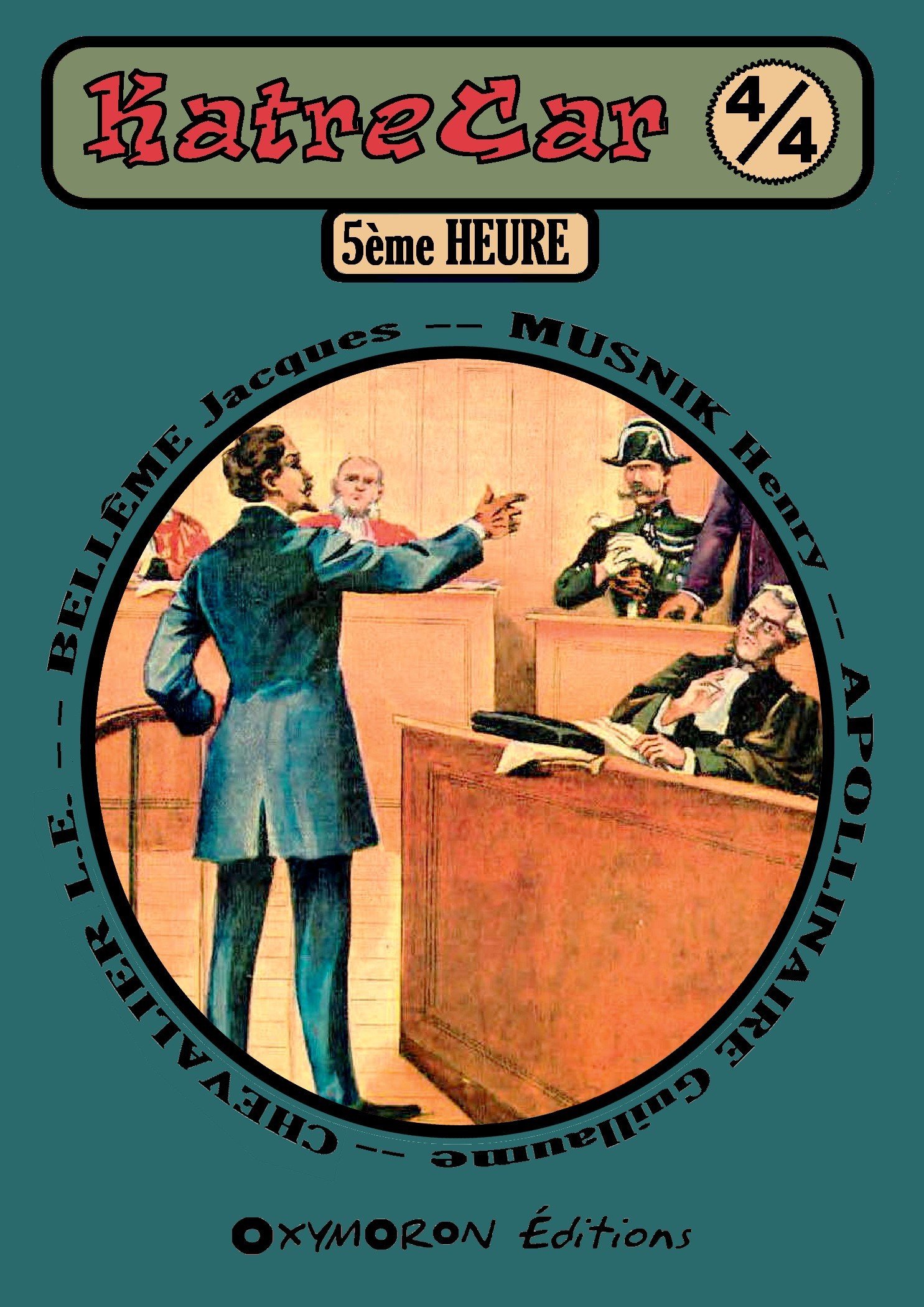 Couverture ebook de 5ème Heure, de Guillaume Apollinaire, Henry Musnik, Jacques Belleme, Louis-Ernest Chevalier
