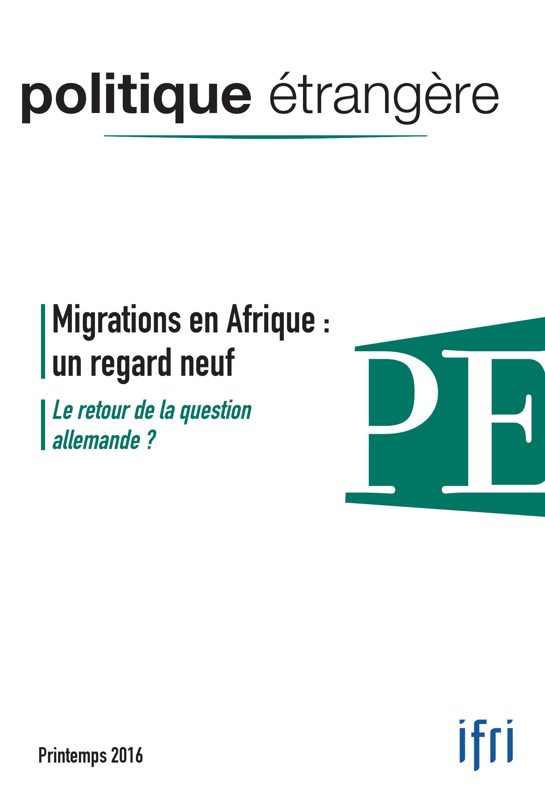 Couverture ebook de Migrations en Afrique : un regard neuf / Le retour de la question allemande ?, de Politique Etrangere