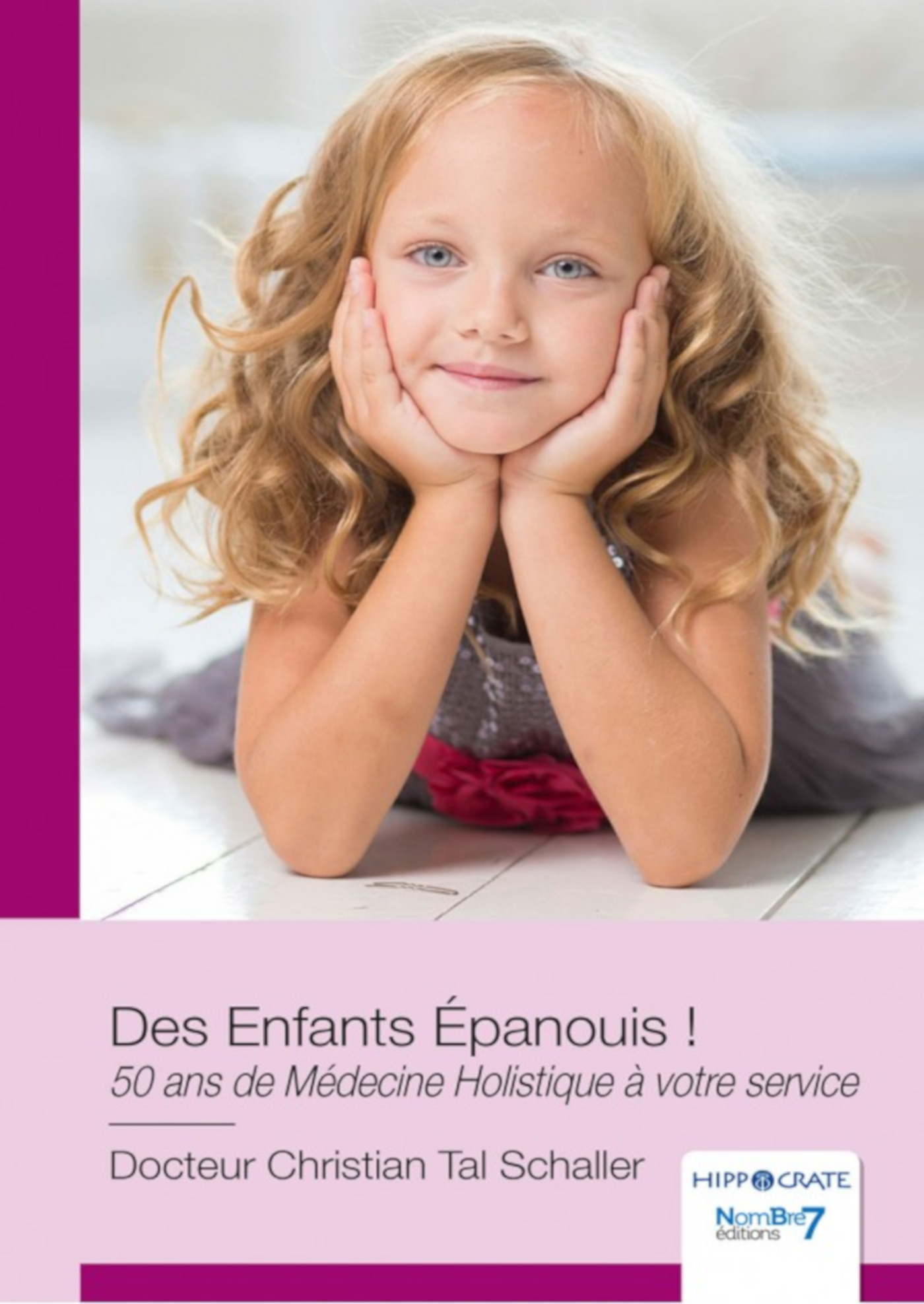 ebook cover of Des Enfants Épanouis !, by Christian Tal schaller