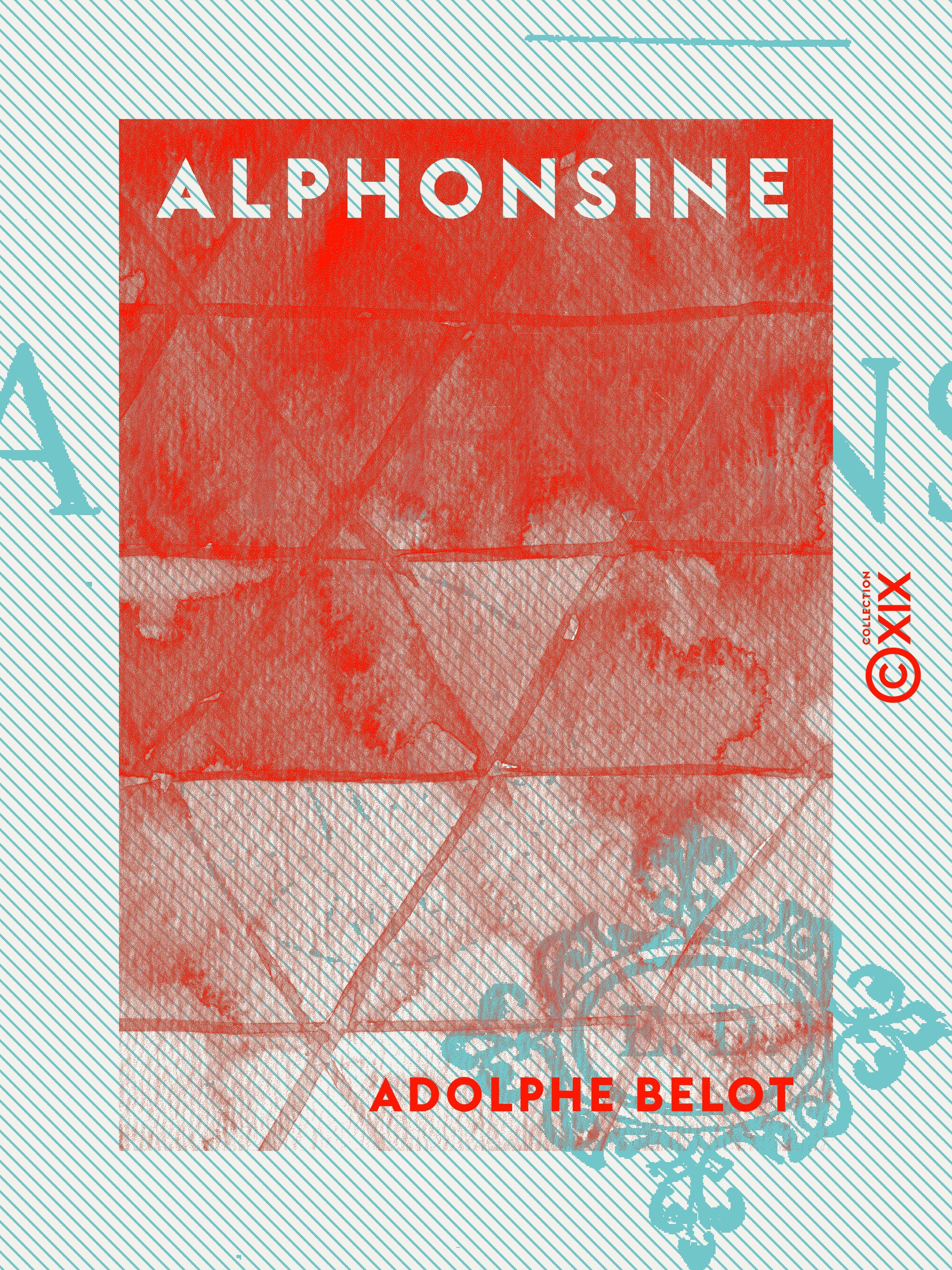 Couverture ebook de Alphonsine, de Adolphe Belot