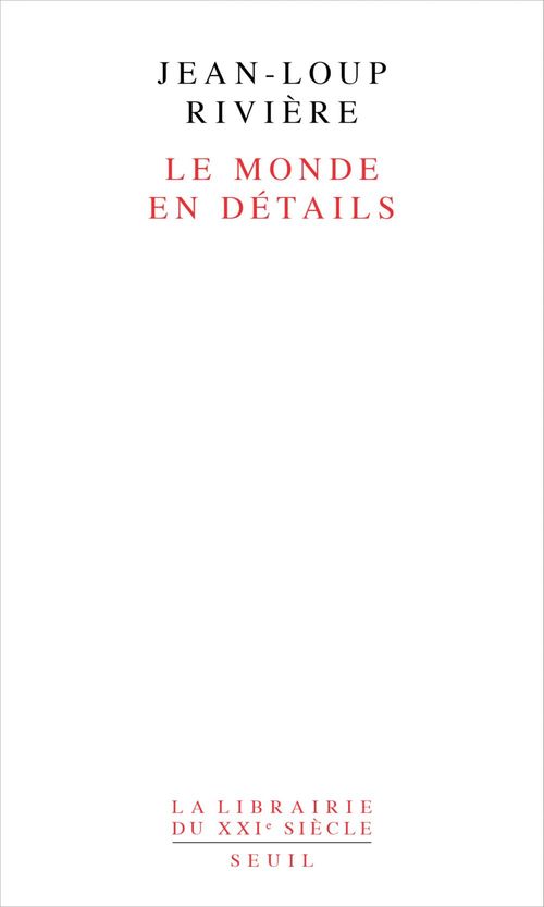 Couverture ebook de Le Monde en détails, de Jean-loup Rivière