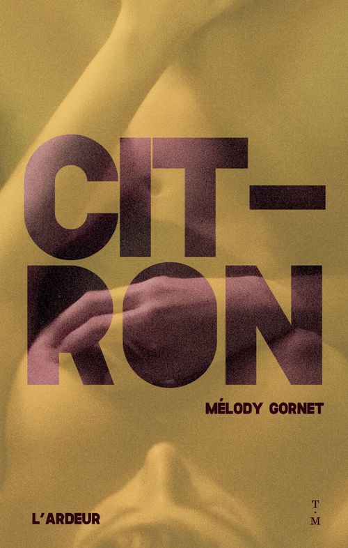 Couverture ebook de Citron, de Mélody Gornet