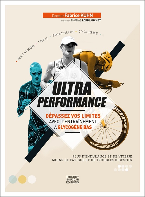 Couverture ebook de Ultra performance - Dépassez vos limites avec l'entraînement à glycogène bas, de Fabrice Kuhn