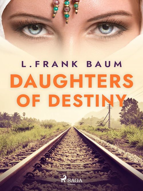 ebook cover of Daughters of Destiny, by L. Frank. Baum