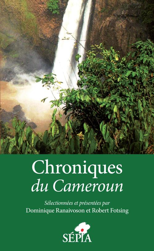ebook cover of Chroniques du Cameroun, by Robert Fotsing, Dominique Ranaïvoson