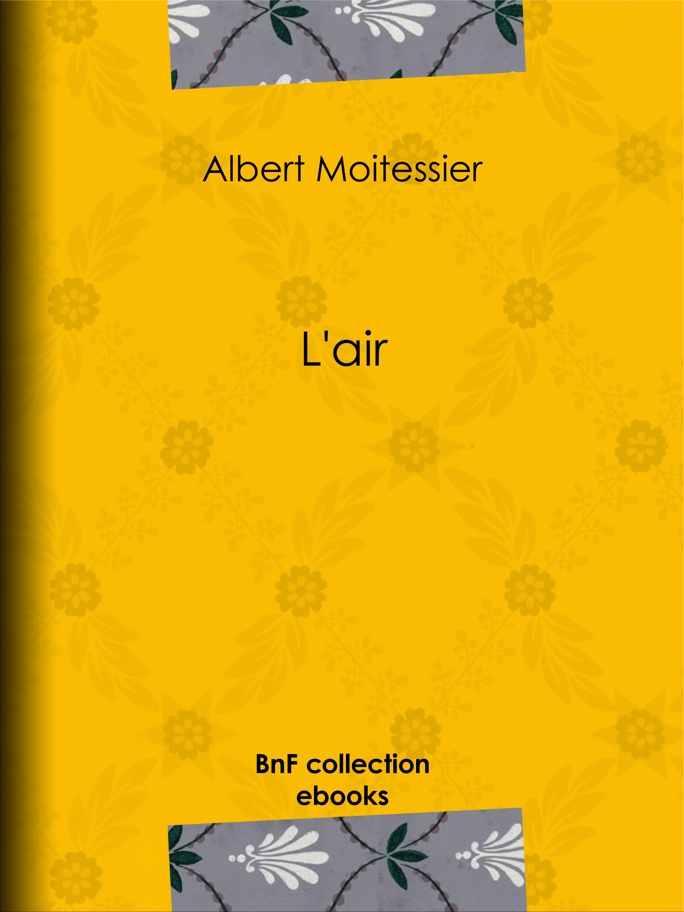 Couverture ebook de L'air, de A. Jahandier, Albert Moitissier, B. Bonnafoux, C. Gilbert