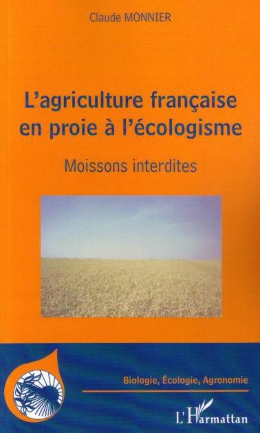 Couverture ebook de L'agriculture française en proie à l'écologisme, de Claude Monnier