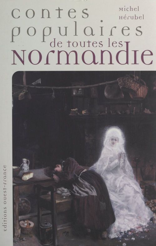 ebook cover of Contes populaires de toutes les Normandie, by Michel Herubel
