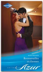 Couverture ebook de Retrouvailles siciliennes, de Kate Walker