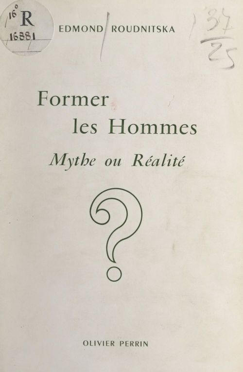 Couverture ebook de Former les hommes, de Edmond Roudnitska