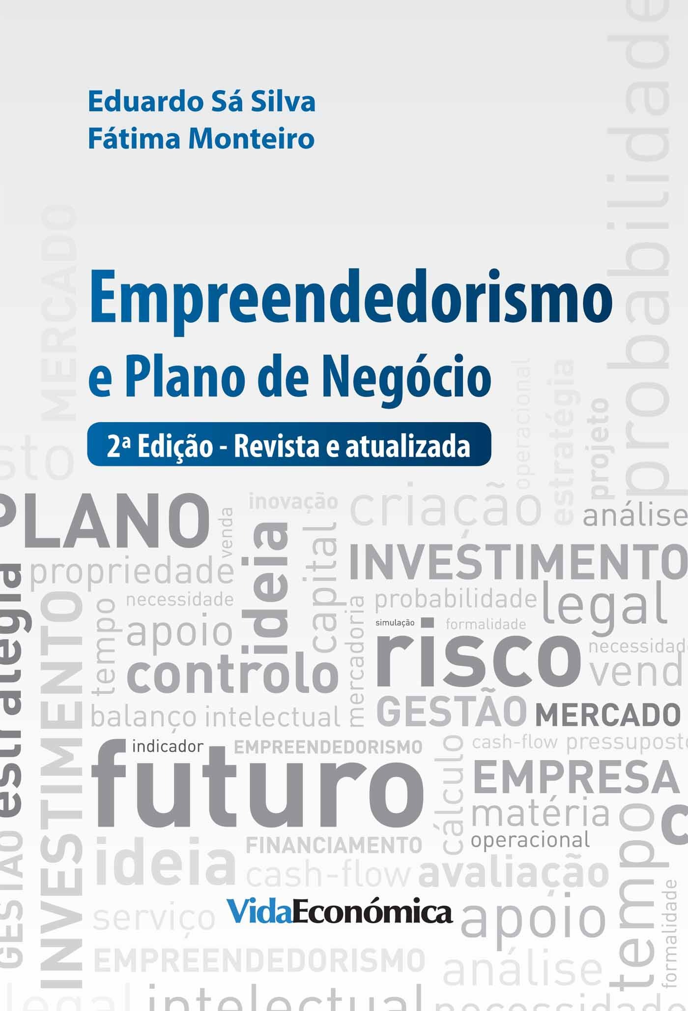 Couverture ebook de Empreendedorismo e Plano de Negócios, de Eduardo Sa Silva, Fatima Monteiro