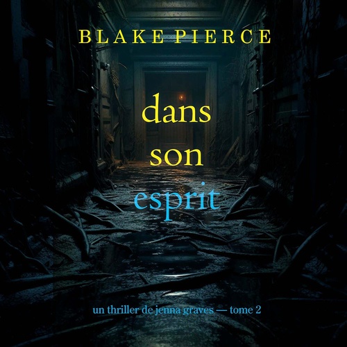 Couverture audiobook de Dans son esprit (Un thriller de Jenna Graves - tome 2), de Blake Pierce