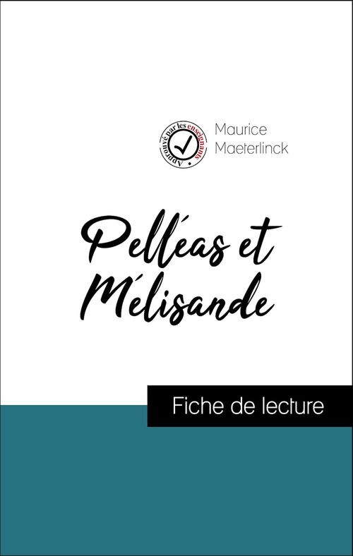 ebook cover of Analyse de l'oeuvre : Pelléas et Mélisande (résumé et fiche de lecture plébiscités par les enseignants sur fichedelecture.fr), by Maurice Maeterlinck