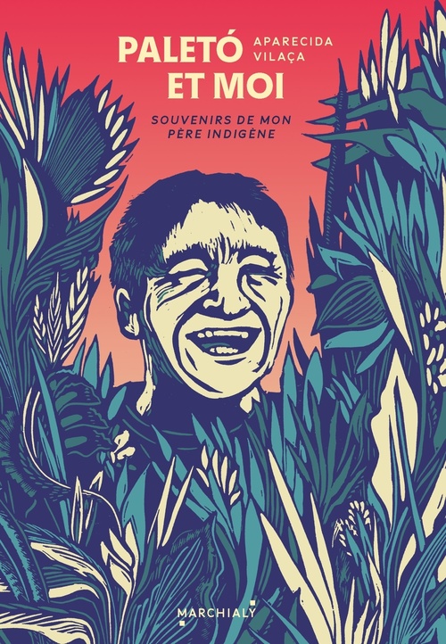 Couverture ebook de Paleto et moi, souvenirs de mon père indigène, de Aparecida Vilaça