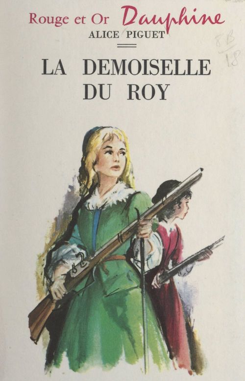 Couverture ebook de La demoiselle du Roy, de Alice Piguet