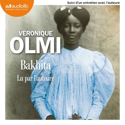 audiobook cover of Bakhita, by Véronique Olmi