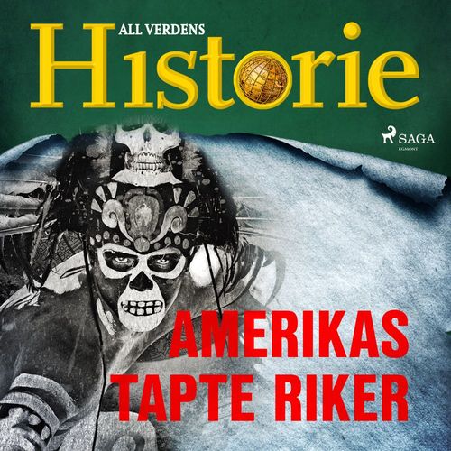 audiobook cover of Amerikas tapte riker, by All Verdens Historie