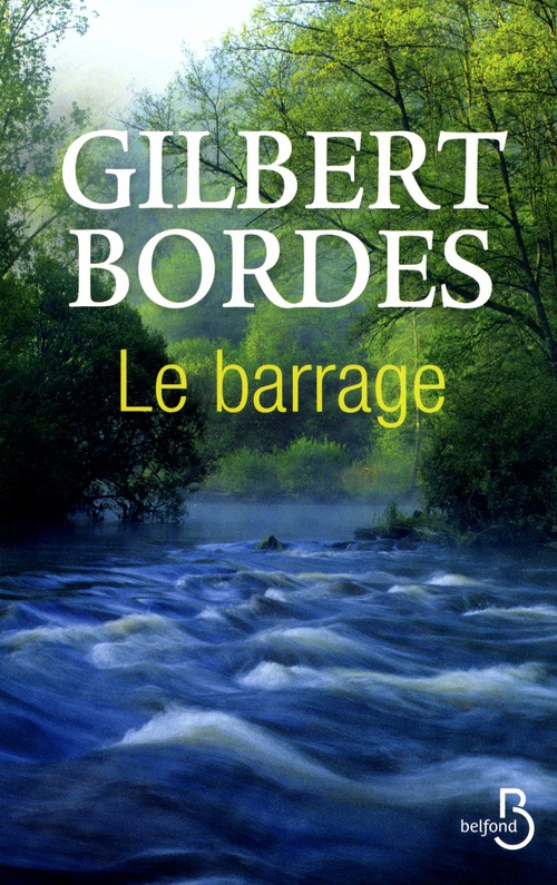 ebook cover of Le barrage, by Gilbert Bordes