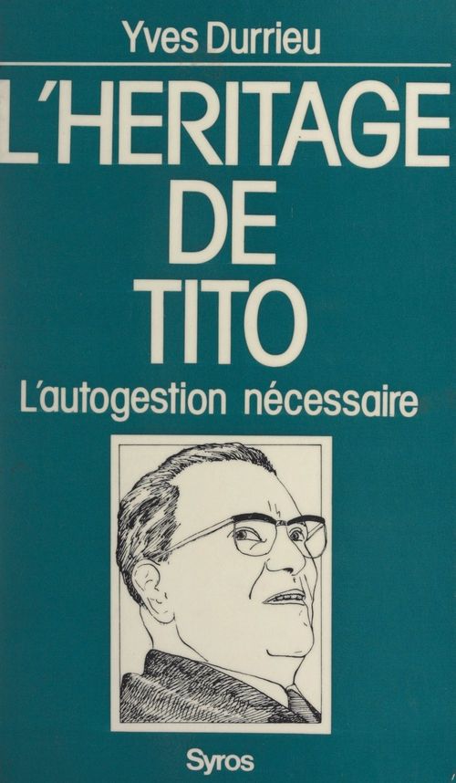 Couverture ebook de L'héritage de Tito, de Yves Durrieu