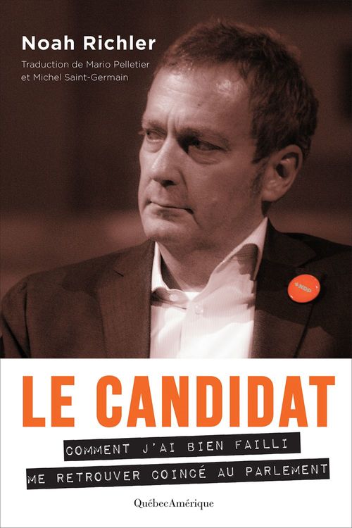 Couverture ebook de Le Candidat, de Noah Richler