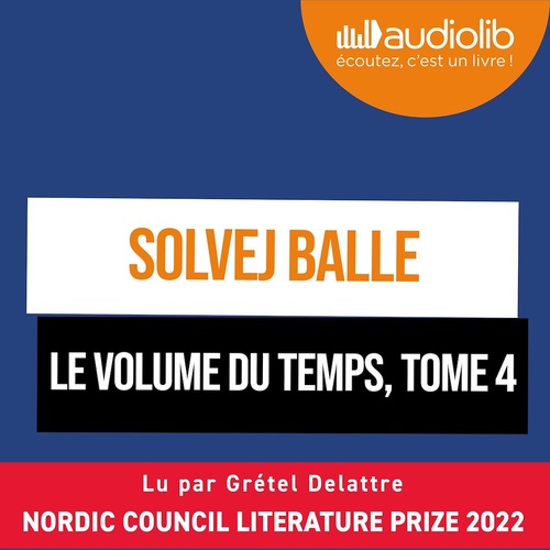 Couverture audiobook de Le Volume du temps,  tome 4, de Solvej Balle