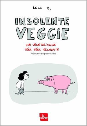 ebook cover of Insolente veggie - Une végétalienne très très méchante, by Rosa B.