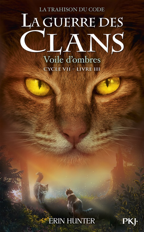 ebook cover of La guerre des clans - Cycle VII : La Trahison du code - Tome 3 Voile d'ombres, by Erin Hunter