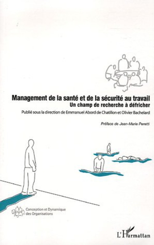 ebook cover of Management de la santé et de la sécurité au travail, by Collectif, Emmanuel Abord de Chatillon, Olivier Bachelard